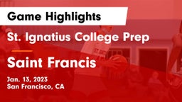 St. Ignatius College Prep vs Saint Francis  Game Highlights - Jan. 13, 2023