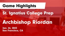 St. Ignatius College Prep vs Archbishop Riordan  Game Highlights - Jan. 26, 2023