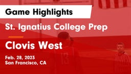 St. Ignatius College Prep vs Clovis West  Game Highlights - Feb. 28, 2023