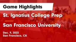 St. Ignatius College Prep vs San Francisco University  Game Highlights - Dec. 9, 2023