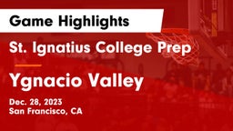 St. Ignatius College Prep vs Ygnacio Valley  Game Highlights - Dec. 28, 2023