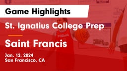 St. Ignatius College Prep vs Saint Francis  Game Highlights - Jan. 12, 2024