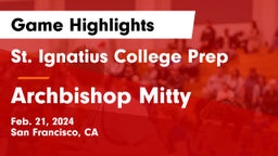St. Ignatius College Prep vs Archbishop Mitty  Game Highlights - Feb. 21, 2024