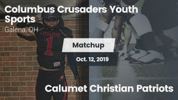 Matchup: Columbus Crusaders vs. Calumet Christian Patriots 2019