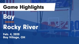Bay  vs Rocky River   Game Highlights - Feb. 4, 2020