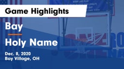 Bay  vs Holy Name  Game Highlights - Dec. 8, 2020