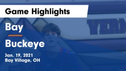 Bay  vs Buckeye  Game Highlights - Jan. 19, 2021