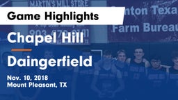 Chapel Hill  vs Daingerfield Game Highlights - Nov. 10, 2018
