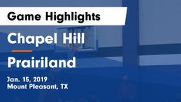Chapel Hill  vs Prairiland  Game Highlights - Jan. 15, 2019