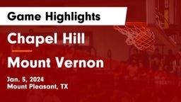 Chapel Hill  vs Mount Vernon  Game Highlights - Jan. 5, 2024
