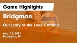 Bridgman  vs Our Lady of the Lake Catholic  Game Highlights - Aug. 20, 2022