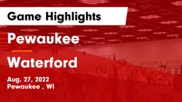Pewaukee  vs Waterford  Game Highlights - Aug. 27, 2022