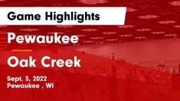 Pewaukee  vs Oak Creek  Game Highlights - Sept. 3, 2022