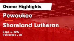 Pewaukee  vs Shoreland Lutheran  Game Highlights - Sept. 3, 2022