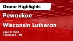 Pewaukee  vs Wisconsin Lutheran  Game Highlights - Sept. 8, 2022