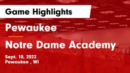 Pewaukee  vs Notre Dame Academy Game Highlights - Sept. 10, 2022