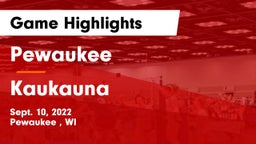 Pewaukee  vs Kaukauna  Game Highlights - Sept. 10, 2022