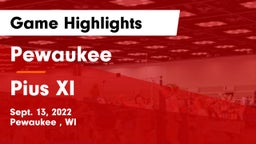 Pewaukee  vs Pius XI Game Highlights - Sept. 13, 2022