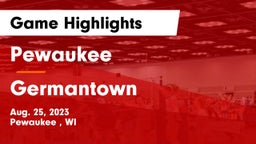 Pewaukee  vs Germantown  Game Highlights - Aug. 25, 2023