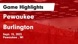 Pewaukee  vs Burlington  Game Highlights - Sept. 15, 2023