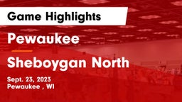 Pewaukee  vs Sheboygan North  Game Highlights - Sept. 23, 2023