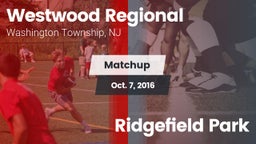 Matchup: Westwood Regional vs. Ridgefield Park 2016
