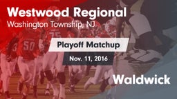 Matchup: Westwood Regional vs. Waldwick 2016
