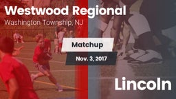 Matchup: Westwood Regional vs. Lincoln 2017