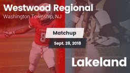 Matchup: Westwood Regional vs. Lakeland 2018