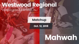 Matchup: Westwood Regional vs. Mahwah 2018