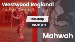 Matchup: Westwood Regional vs. Mahwah 2019