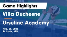 Villa Duchesne  vs Ursuline Academy Game Highlights - Aug. 25, 2023