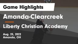 Amanda-Clearcreek  vs Liberty Christian Academy Game Highlights - Aug. 25, 2022