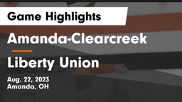 Amanda-Clearcreek  vs Liberty Union  Game Highlights - Aug. 22, 2023