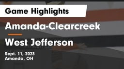 Amanda-Clearcreek  vs West Jefferson  Game Highlights - Sept. 11, 2023
