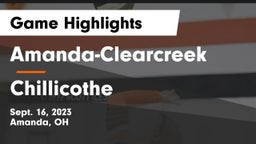 Amanda-Clearcreek  vs Chillicothe  Game Highlights - Sept. 16, 2023