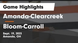Amanda-Clearcreek  vs Bloom-Carroll  Game Highlights - Sept. 19, 2023