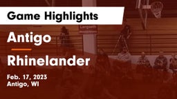 Antigo  vs Rhinelander  Game Highlights - Feb. 17, 2023