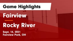 Fairview  vs Rocky River   Game Highlights - Sept. 14, 2021