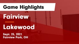 Fairview  vs Lakewood  Game Highlights - Sept. 25, 2021