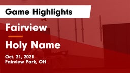 Fairview  vs Holy Name  Game Highlights - Oct. 21, 2021