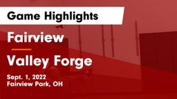 Fairview  vs Valley Forge  Game Highlights - Sept. 1, 2022