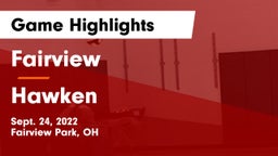 Fairview  vs Hawken Game Highlights - Sept. 24, 2022