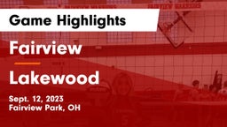 Fairview  vs Lakewood  Game Highlights - Sept. 12, 2023