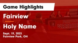 Fairview  vs Holy Name  Game Highlights - Sept. 19, 2023