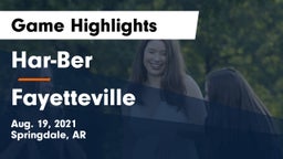 Har-Ber  vs Fayetteville  Game Highlights - Aug. 19, 2021