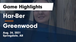 Har-Ber  vs Greenwood  Game Highlights - Aug. 24, 2021