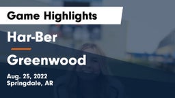 Har-Ber  vs Greenwood  Game Highlights - Aug. 25, 2022