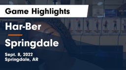 Har-Ber  vs Springdale  Game Highlights - Sept. 8, 2022