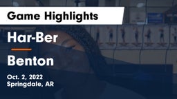 Har-Ber  vs Benton  Game Highlights - Oct. 2, 2022